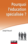 Pourquoi l'ducation spcialise ?