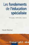 Les fondements de l'ducation spcialise