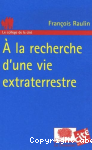  la recherche d'une vie extraterrestre