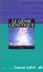 Le gnie gntique