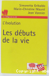 Les dbuts de la vie