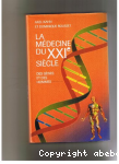 La mdecine du XXIe sicle