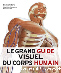 Le grand guide visuel du corps humain