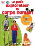 Le petit explorateur du corps humain