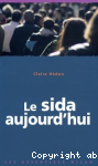 Le sida aujourd'hui