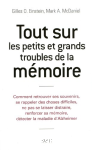 Tout sur les petits et grands troubles de la mmoire