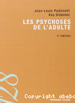 Les psychoses de l'adulte