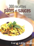 300 recettes ptes et sauces