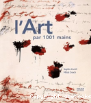 L'art par 1001 mains