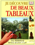 Je dcouvre de beaux tableaux