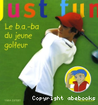 Le b.a.-ba du jeune golfeur