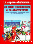 Au temps des chevaliers et des chteaux forts