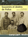 Souvenirs et destins de Poilus