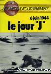 6 juin 1944 le Jour 