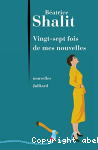 Vingt-sept fois de mes nouvelles