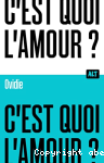 C'est quoi l'amour?