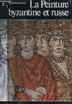 La peinture byzantine et russe