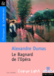 Le bagnard de l'Opra