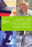La lettre de motivation: mode d'emploi