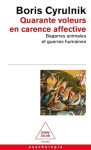 Quarante voleurs en carence affective