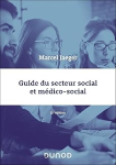 Guide du secteur social et m�dico-social
