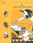 Contes te lgendes de l'Egypte ancienne