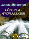 L'Energie hydraulique