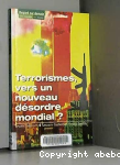 Terrorismes, vers un nouveau dsordre mondial ?