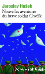 Nouvelles aventures du brave soldat Chvk