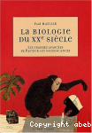 La biologie du XXe sicle