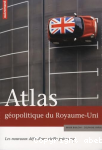 Atlas gopolitique du Royaume-Uni