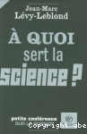  quoi sert la science ?