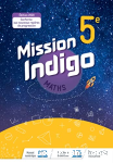 Mission indigo mathematiques cycle 4 / 5eme - livre eleve - ed. 2020