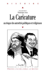 La caricature au risque des autorits politiques et religieuses