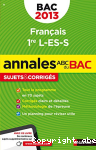 Annales ABC du Bac - Franais 1re L-ES-S