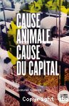 Cause animale, cause du capital