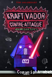 Kraft Vador contre-attaque