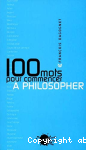 100 mots pour commencer  philosopher