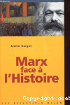 Marx face  l'histoire