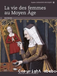 La vie des femmes au Moyen Age